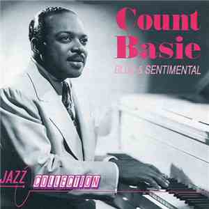 Count Basie - Blue And Sentimental: Jazz Collection