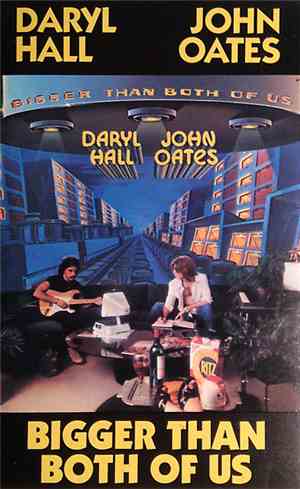Daryl Hall & John Oates - Bigger Than Both Of Us