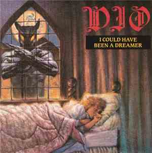 Dio  - I Could Have Been A Dreamer