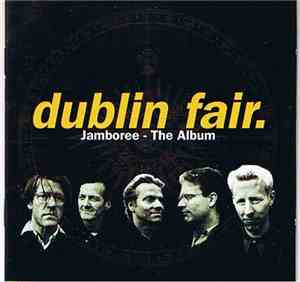 Dublin Fair - Jamboree - The Album