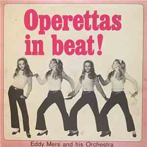 Eddy Mers And His Orchestra - Operettas In Beat!