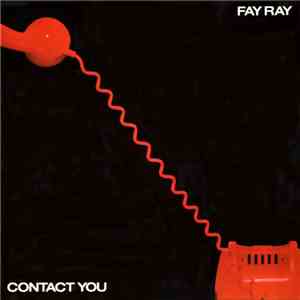 Fay Ray - Contact You