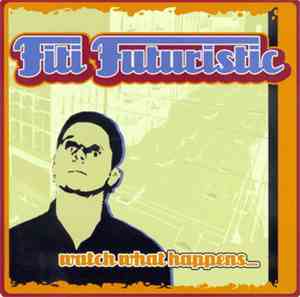 Fiti Futuristic - watch what happens...
