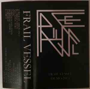 Frail Vessel - Demo 2013