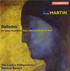 Frank Martin, The London Philharmonic, Matthias Bamert - Ballades For Piano ...