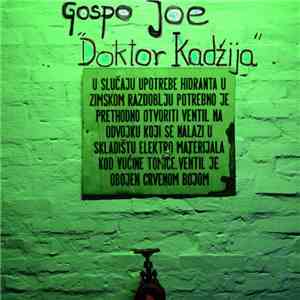 Gospo Joe - Doktor Kadžija