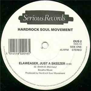 Hardrock Soul Movement - Elaweaser, Just A Skeezer