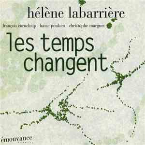 Hélène Labarrière - Les Temps Changent