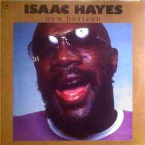 Isaac Hayes - New Horizon