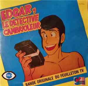 Jean-Daniel Mercier - Edgar, Le Détective Cambrioleur - Bande Originale Du  ...