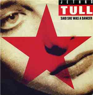 Jethro Tull - Said She Was A Dancer