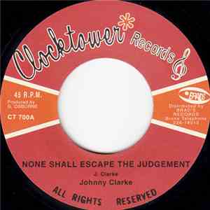 Johnny Clarke / King Tubby - None Shall Escape The Judgement / Judgement Du ...