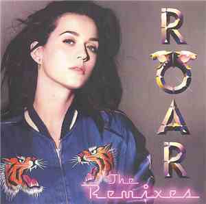 Katy Perry - Roar (The Remixes)