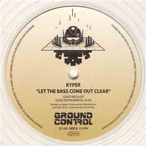 Kyper - Let The Bass Come Out Clear