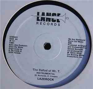 Lazerock - The Ballad Of Mr. T.