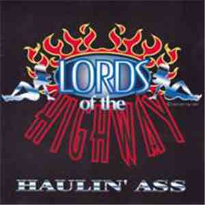 Lords Of The Highway - Haulin' Ass