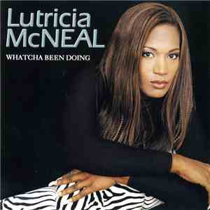 Lutricia McNeal - Whatcha Been Doing