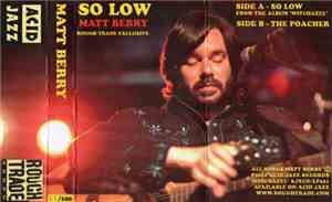 Matt Berry  - So Low (Rough Trade Exclusive)