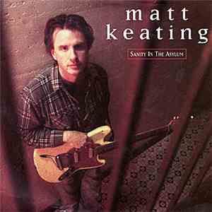 Matt Keating - Sanity In The Asylum