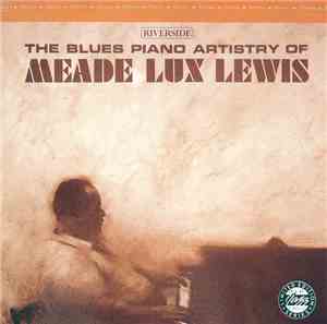 Meade Lux Lewis - The Blues Piano Artistry Of Meade Lux Lewis