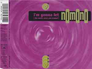 Nomono - I'm Gonna Let
