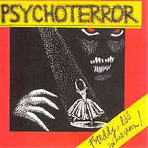 Psychoterror - Freddy, Löö Esimesena!