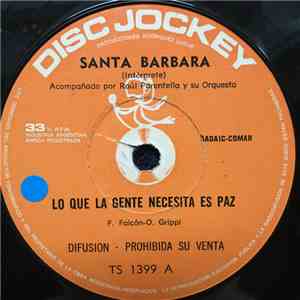 Santa Barbara - Lo Que La Gente Necesita Es Paz / Chocolate