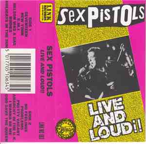 Sex Pistols - Live And Loud!!