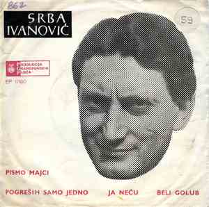 Srba Ivanović - Pogreših Samo Jedno