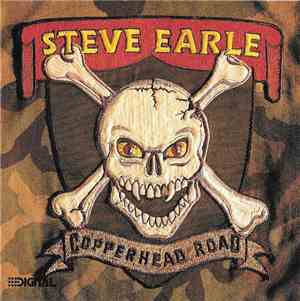 Steve Earle - Copperhead Road