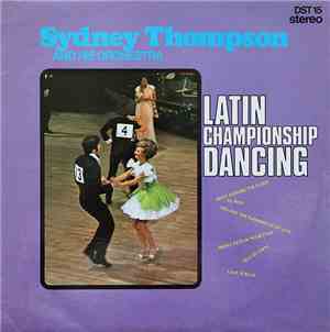 Sydney Thompson And His Orchestra - Latin Championship Dancing