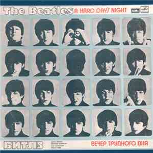 The Beatles - A Hard Day's Night = Вечер Трудного Дня
