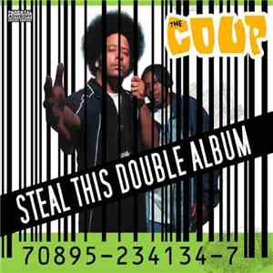 The Coup - Steal This Double Album
