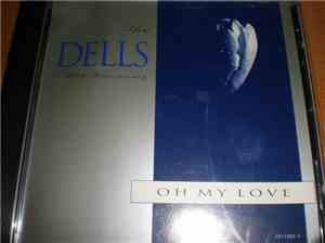 The Dells - Oh My Love