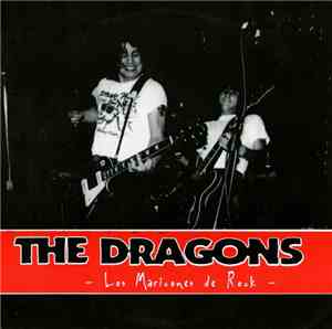 The Dragons  - Los Maricones De Rock
