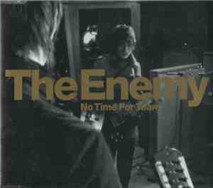The Enemy  - No Time For Tears