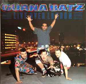 The Guana Batz - Live Over London