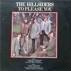 The Hillsiders  - To Please You