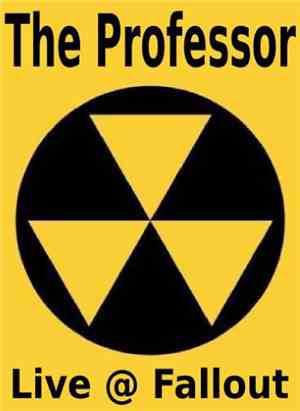 The Professor  - Live @ Fallout