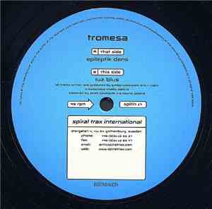 Tromesa - Epileptik Dens / Luz Blus
