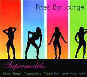 Various - Finest Bar Lounge - Supermodels.