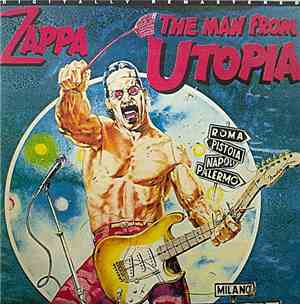 Zappa - The Man From Utopia