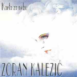 Zoran Kalezić - Karta Za Nebo