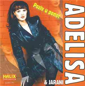 Adelisa & Jarani - Poziv U Ponoć