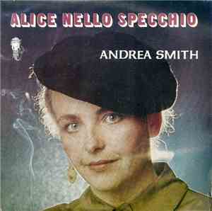 Andrea Smith  - Alice Nello Specchio
