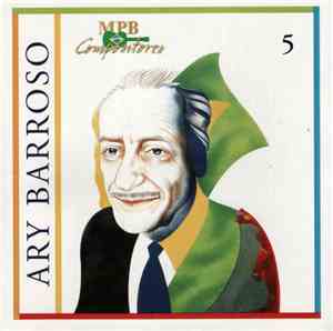 Ary Barroso - MPB Compositores Vol. 5
