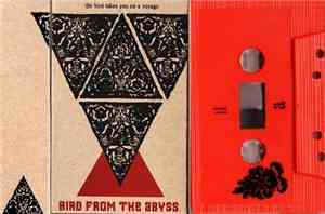 Bird From The Abyss - Bird From The Abyss