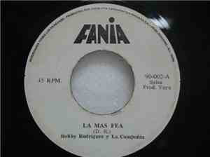 Bobby Rodriguez - La Mas Fea / A Bailar Salsa