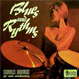 Camille Sauvage Et Son Orchestre - Blues And Rythms