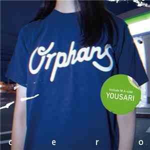 Cero  - Orphans / 夜去